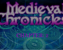 Medieval Chronicles – Chapter 2