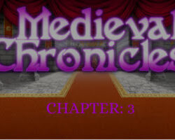 Medieval Chronicles – Chapter 3