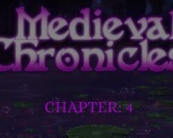 Medieval Chronicles – Chapter 4