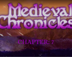 Medieval Chronicles – Chapter 7