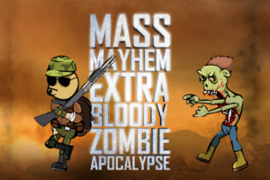 Mass Mayhem Extra Bloody Zombie Apocalypse - Popet Games